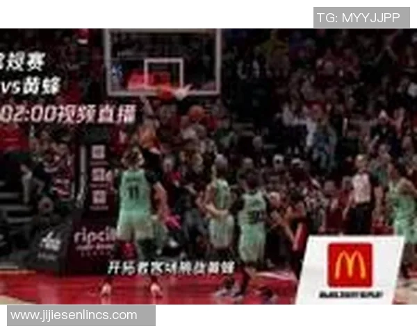 中国对阵黄蜂精彩赛事直播尽在腾讯平台不容错过的篮球盛宴